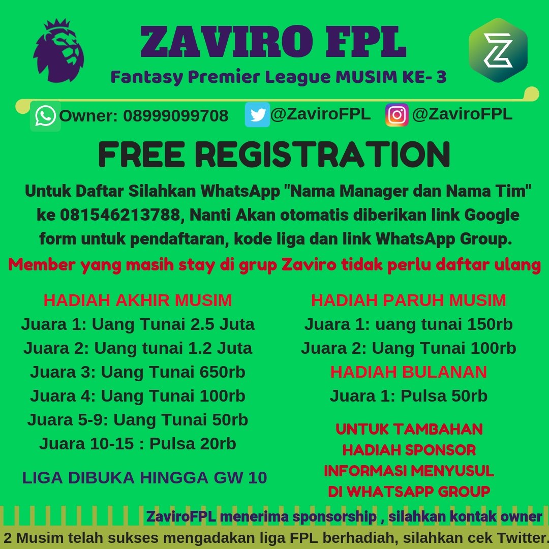 Liga ZaviroFPL 2019/20 
Musim ke-3 TOTAL HADIAH 6 Juta.

Untuk Daftar Silahkan WhatsApp 
"Nama Manager dan Nama Tim" ke 081546213788

Nanti otomatis diberikan link Google form utk pendaftaran, kode liga &amp; link WA Group. 

Please RT dengan kata terbaikmu. 
cc owner: <a href="/rofikrofino/">Rofik Rofino 🇮🇩 | ZaviroFPL</a>