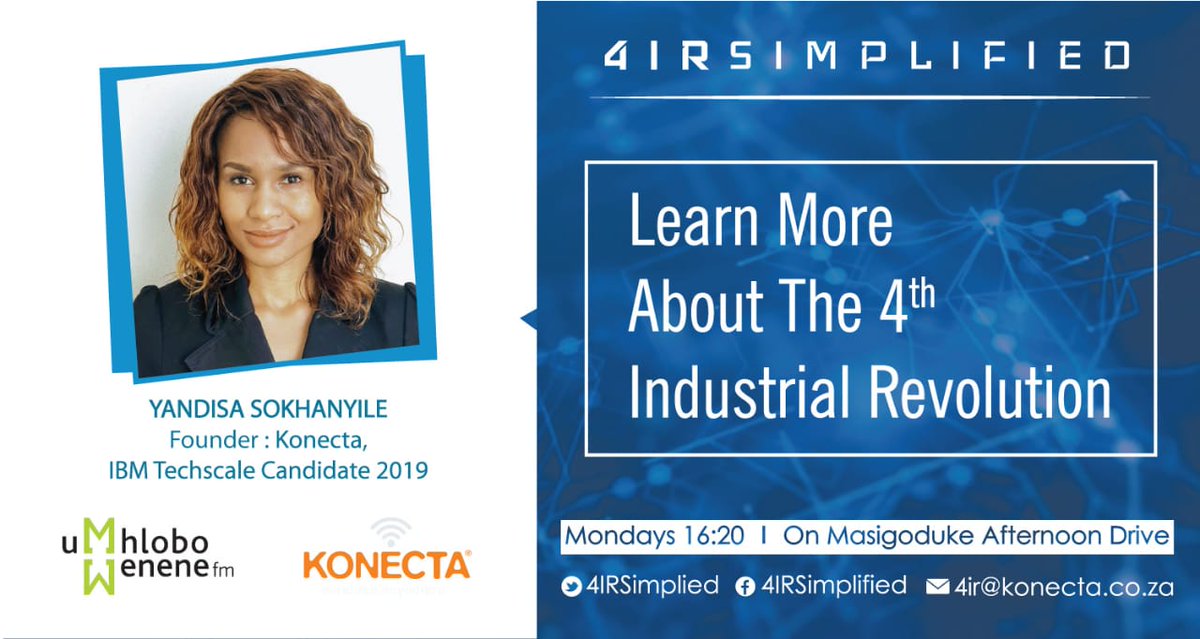 4IRSimplified's tweet photo. Catch us every Monday on Umhlobo Wenene FM, unpacking 4IR.
#MondayMotivaton #4IRSimplified #womenintech #WomenInSTEM #4IR #buildingacapable4irarmy https://t.co/D7GCQ0qbP7