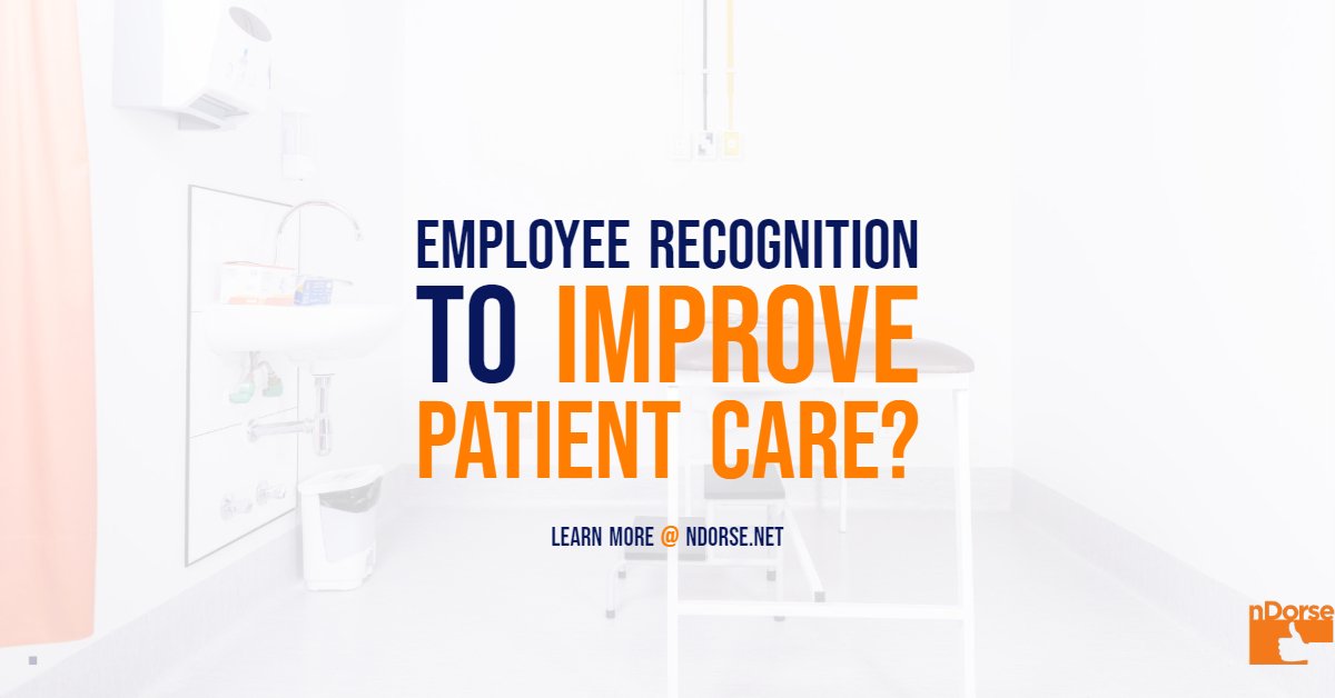 Employee recognition to improve patient care? With NDORSE you'll improve both staff motivation and patient satisfaction. That's the power of positive recognition.
 #teamdevelopment #patientcare #positiveworkenvironment
 bit.ly/2Xvaj61