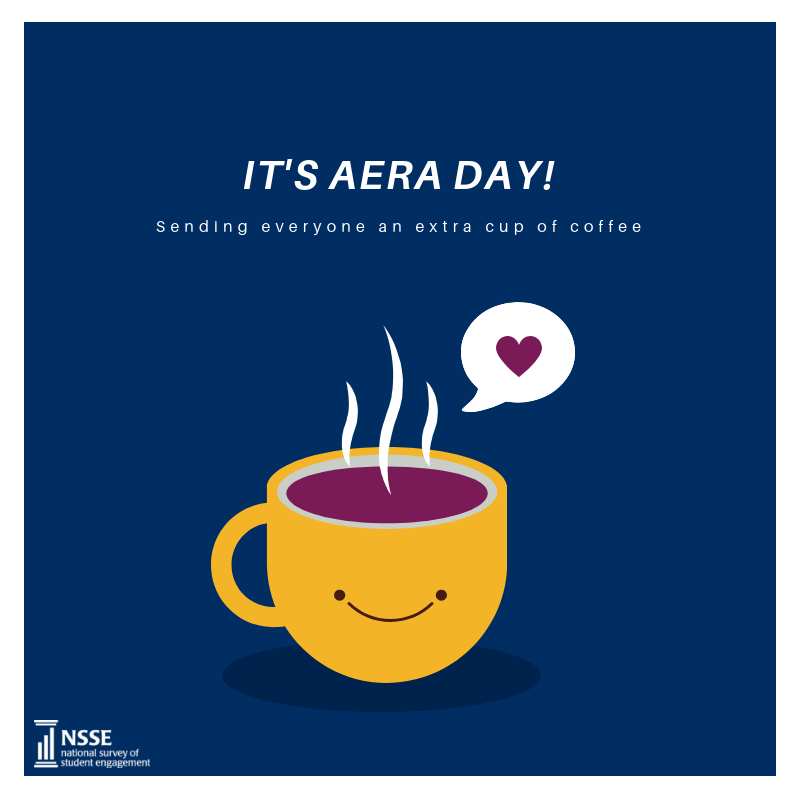 NSSEsurvey's tweet image. Sending some coffee to everyone, on what we proclaim, #AERADAY  @AERA_EdResearch @AERADiv_J @AERADivJGradNet #MustKeepWriting #AERAgrads #AERA2020 #NSSE #HigherEd @IU_HESA