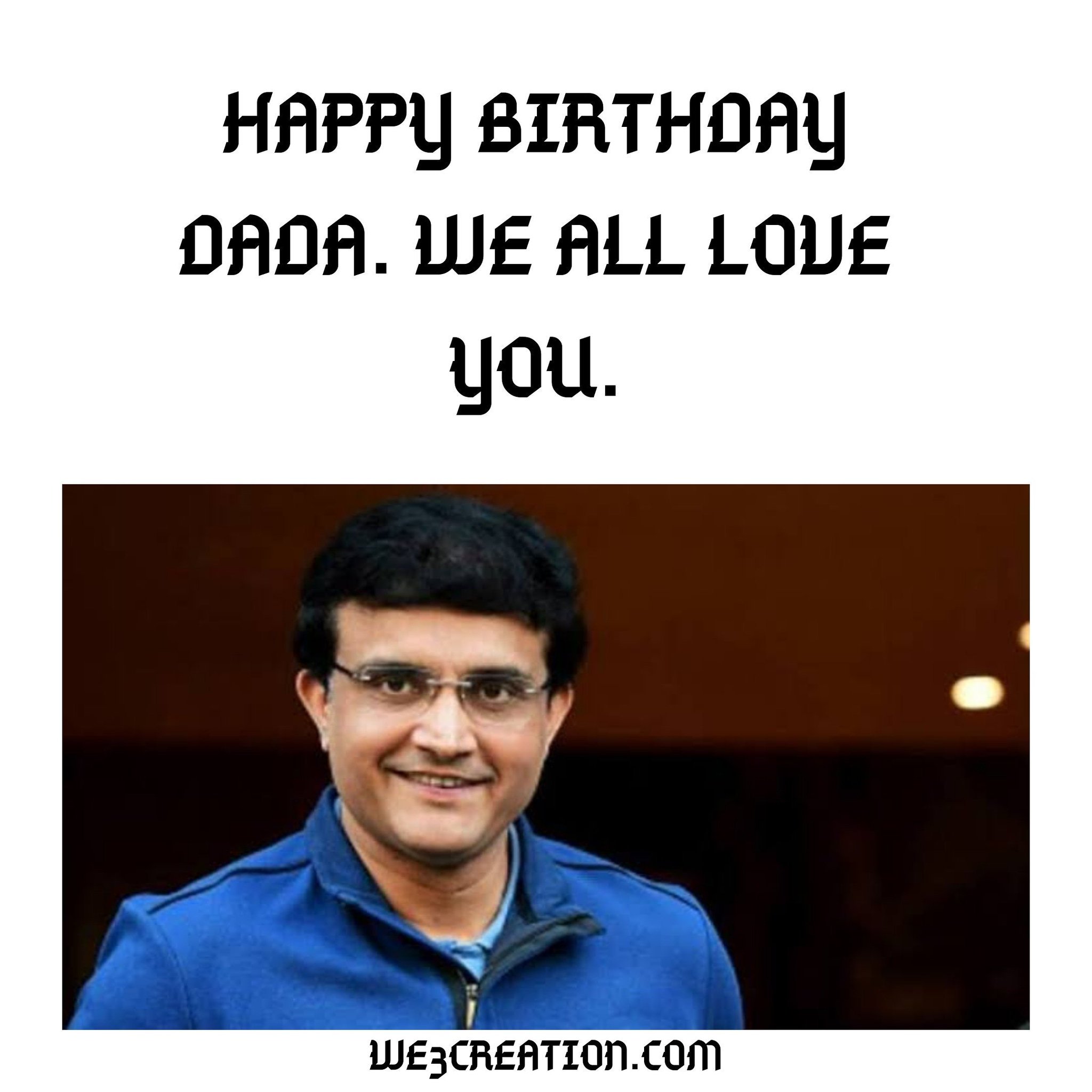 Happy Birthday Saurav Ganguly Sir.       