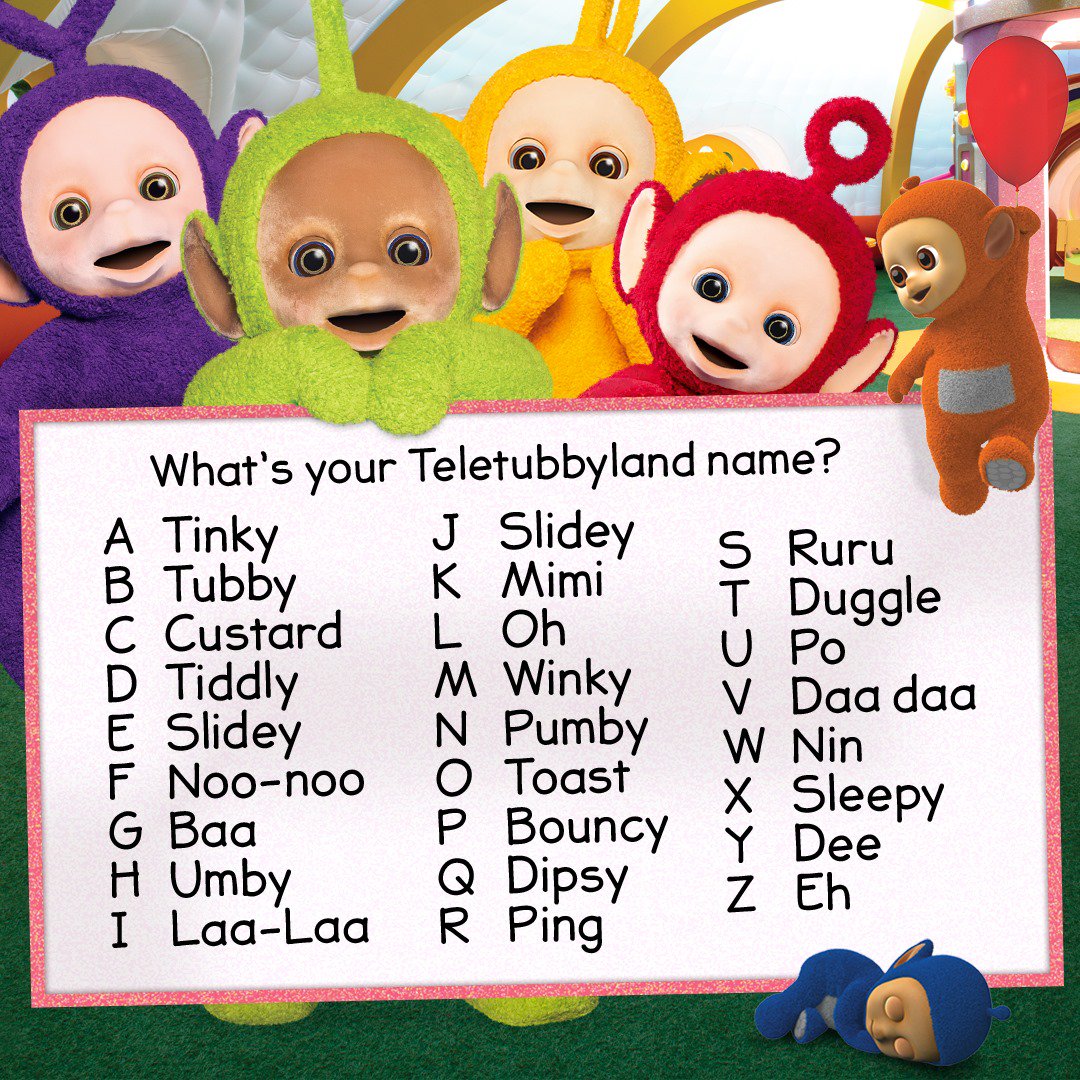 Teletubbies Take The First Letter Of Your First Name The First Letter Of Your Surname To Reveal Your Teletubbyland Name What S Yours Teletubbies T Co 2xyvretzsj