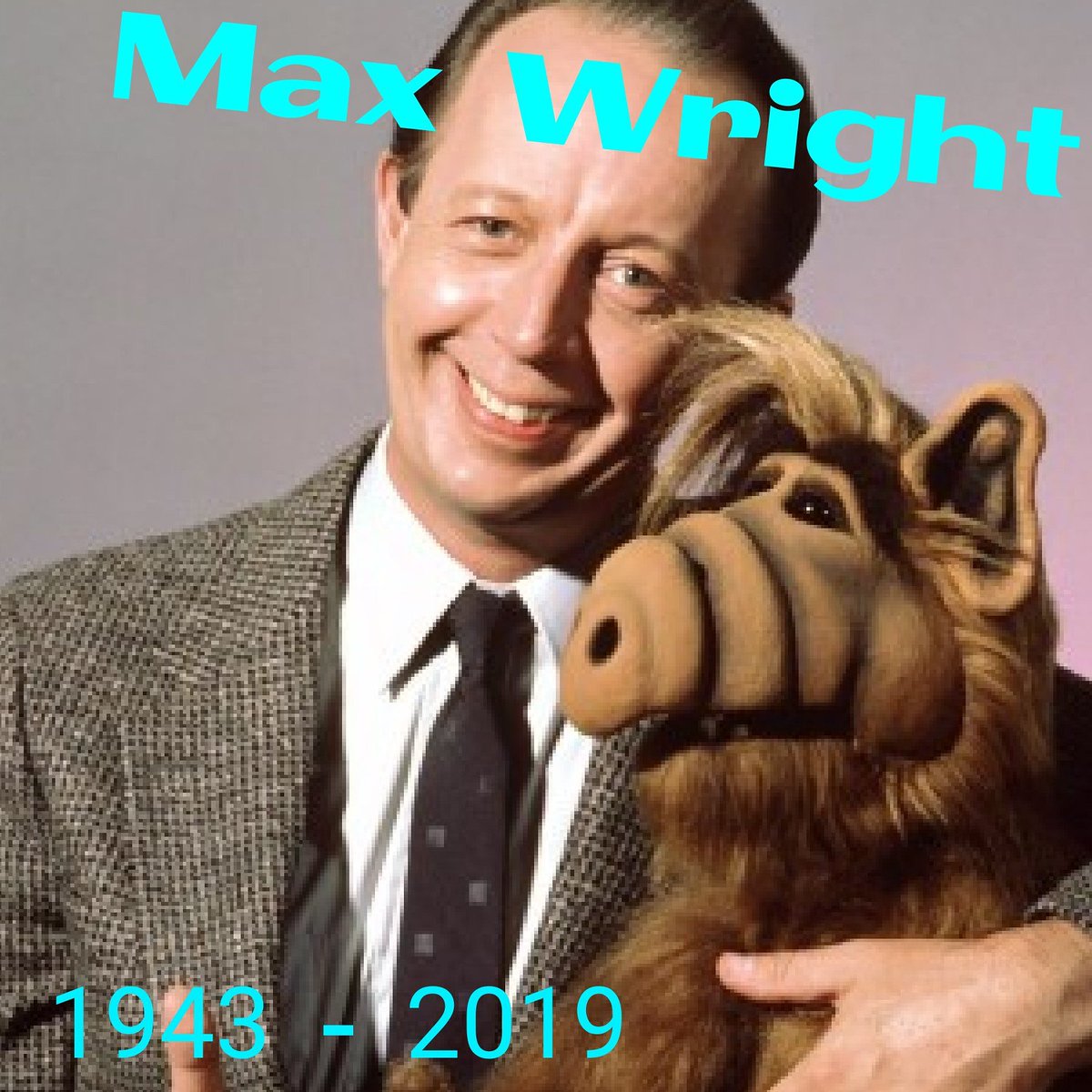 In Memoriam: MAX WRIGHT 1943-2019 #inmemoriam #maxwright #1943 #2019 #alf