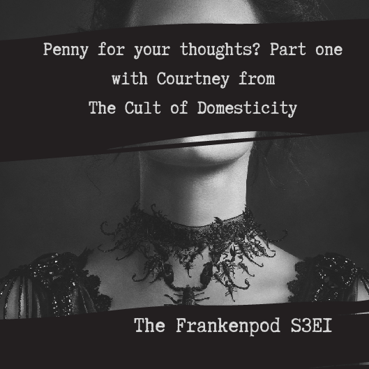 Penny for your thoughts Part One ~ Penny Dreadful TV series with Courtney from Cult of Domesticity thefrankenpod.wordpress.com/2019/07/08/pen…