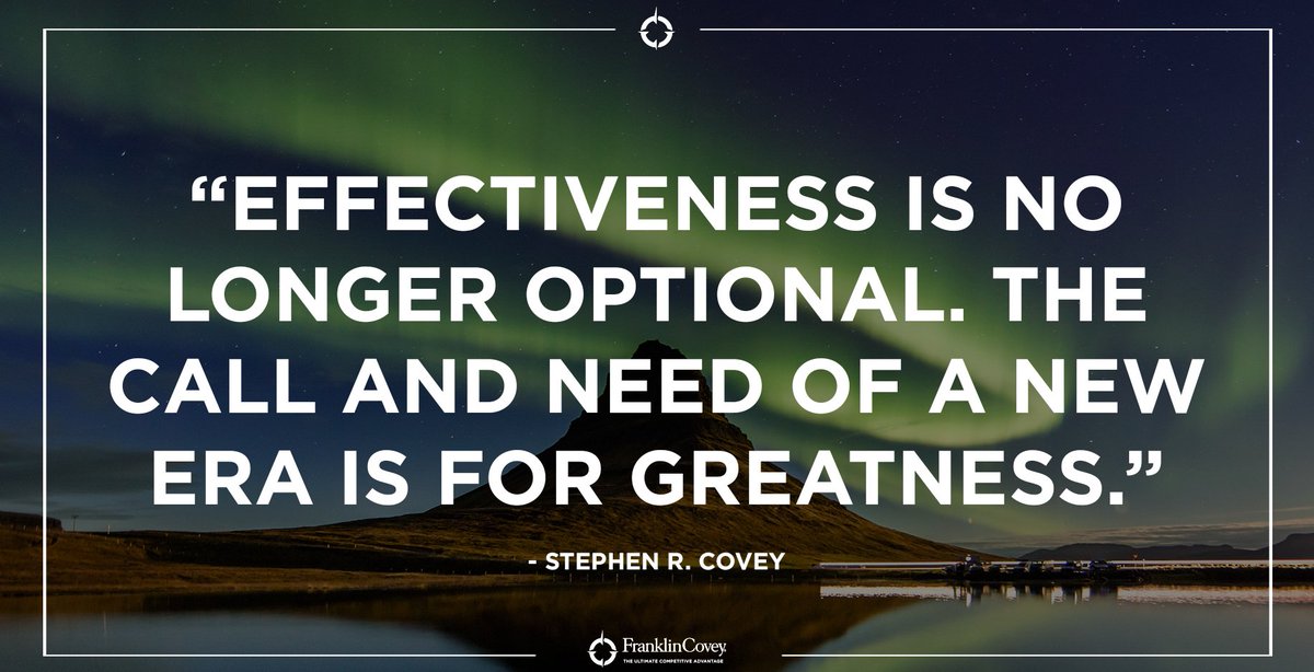 StephenRCovey's tweet image. &quot;Effectiveness is no longer optional. The call and need of a new era is for greatness.&quot; - Stephen R.Covey #powerfullessons #7Habits #leadership #greatness #leadershipquotes #QOTD