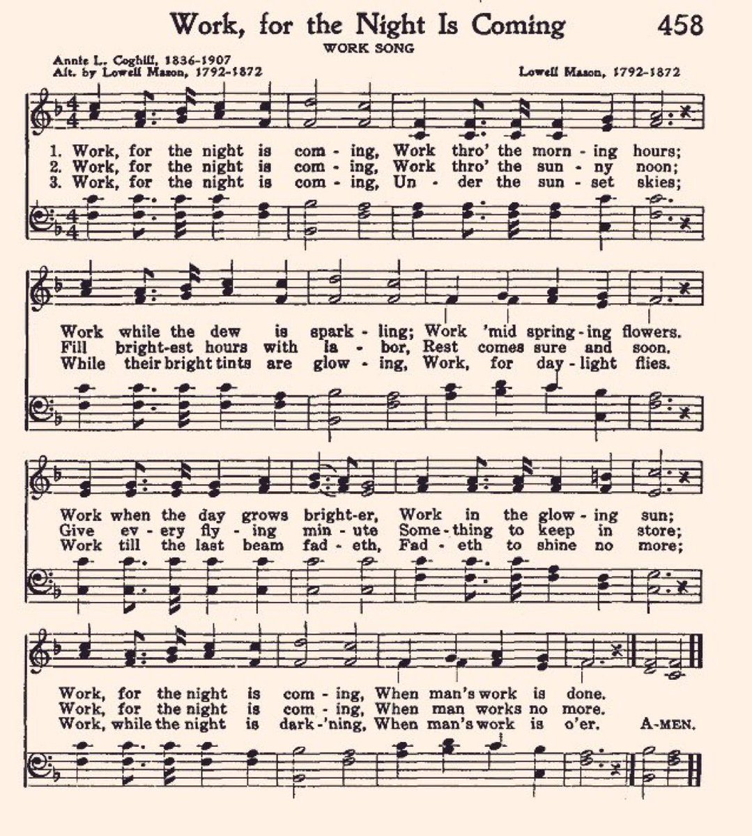 "Work for the Night is Coming"
#HYMN