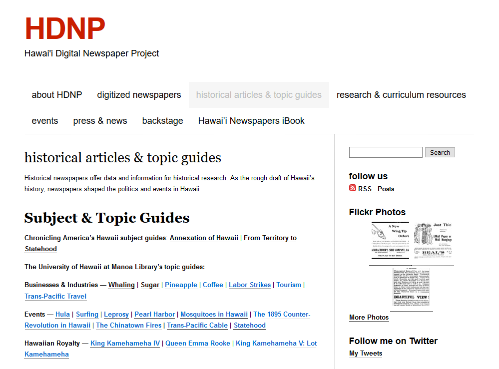 ICYMI: The Hawai‘i Digital Newspaper Project (<a href="/hdnpblog/">UH hdnp</a> on Twitter) has more or less wound down, but still occasionally tweets and posts items originally published a century or two ago in the Islands' newspapers.  Explore and find your own favorites at hdnpblog.wordpress.com