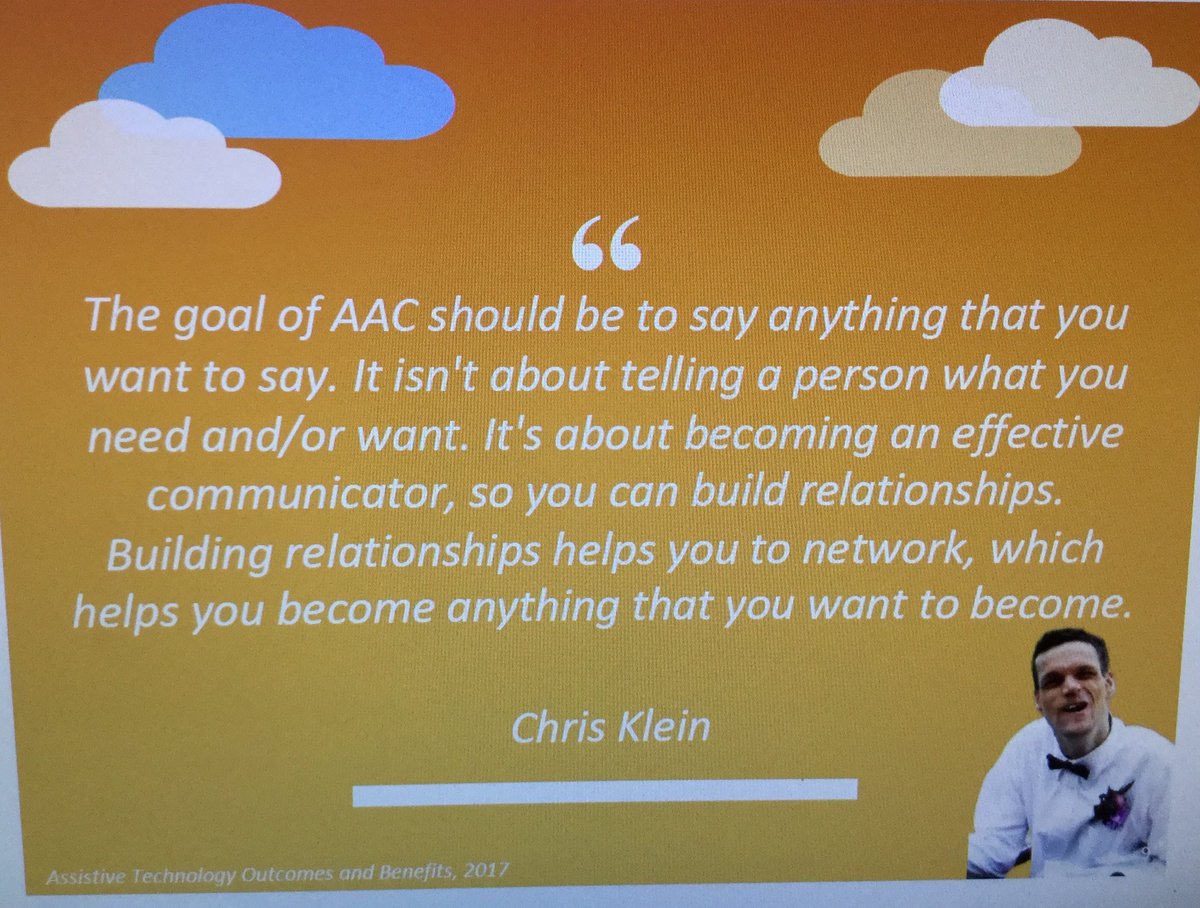 StaceyF2000's tweet photo. Loved this quote from Chris Klein, shared by Lauren Enders today during AAC in the Cloud. Building social relationships is a result of successful AAC use! #AACintheCloud ⁦@Lasenders⁩ https://t.co/pqWzhIucwV