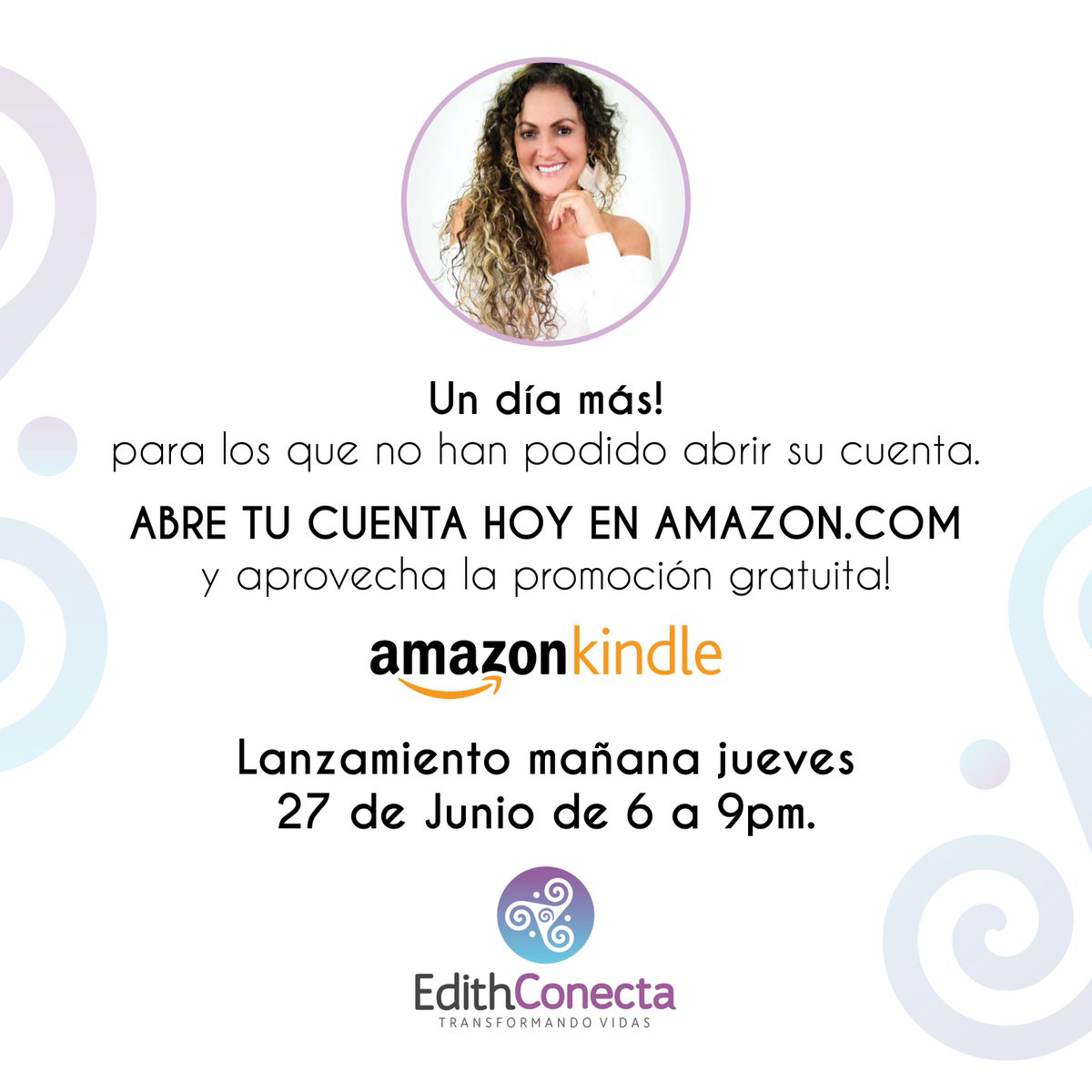 EdithConecta's tweet photo. ATENCIÓN💥 Un día más ABRE TU CUENTA HOY y Aprovecha la Promoción gratuita ! Abre tu cuenta en amazon y recibir mi 📚 libro 100% gratuito el día de mañana jueves 27 de Junio... 🙆‍♀👼🏻🧚‍♀💫 https://t.co/2COSnDoedf