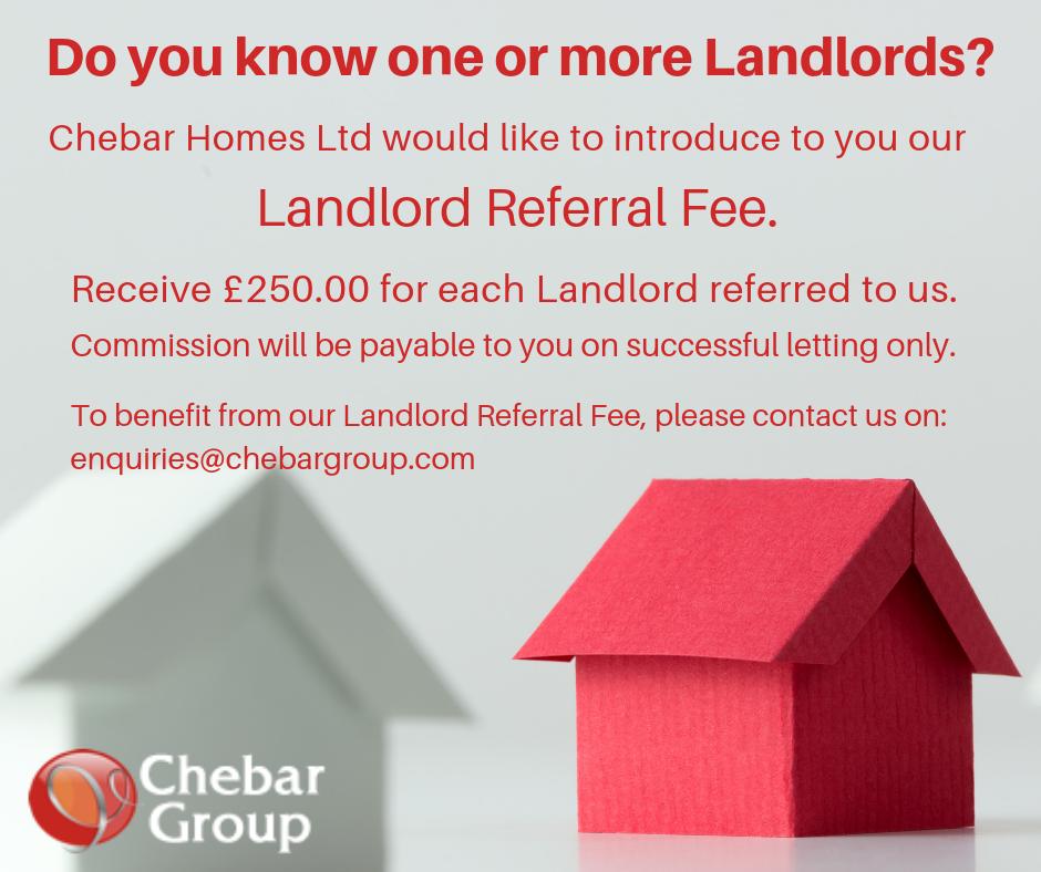 ChebarGroup's tweet image. If you know any #landlords, refer them to us and bag yourself a £250 referral fee!

Contact us on enquiries@chebargroup.com for more information!