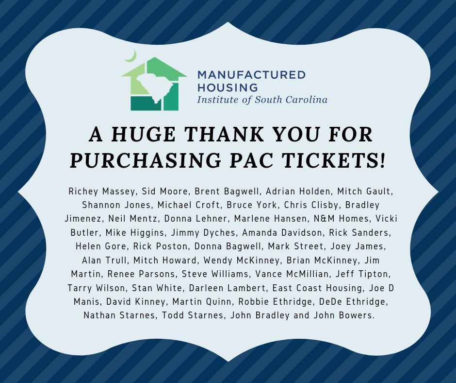 A huge thank you to all of our members who have purchased PAC tickets thus far. 

Please contact awestmoreland@mhisc.com to purchase your tickets. 

The PAC fund is important to our association, it helps us fight for important legislation that helps the industry.