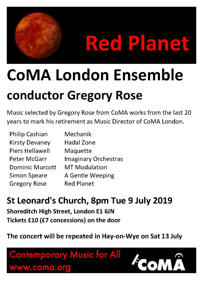 Red Planet. Concert Tue July 9. St Leonard's Shoreditch 20:00. @gr57485748 last London concert with us. Music by @pcashian @KirstyDevaney Piers Hellawell, Peter McGarr @DominicMurcott @simonspeare @gr57485748