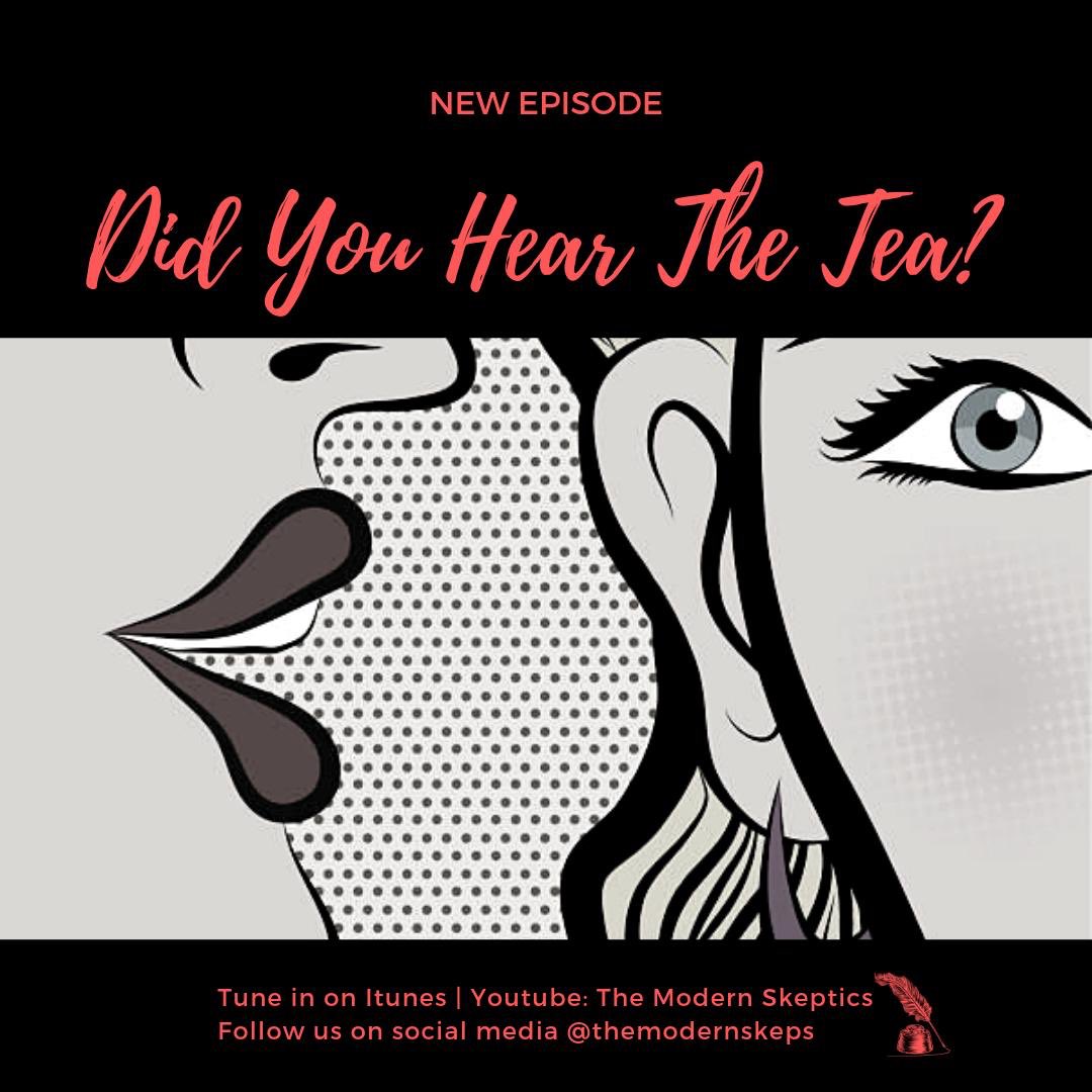 TheModernSkeps's tweet photo. Tea (noun): 
              1. An herbal drink served hot     and sometimes with sugar.
Example: I’ll have a fresh cup of tea.

              2. Gossip
Example: Spill the tea

⚠️Tune in to our latest podcast to hear THE ☕️⚠️

https://t.co/Wv8xTKtCTo https://t.co/nu5A1m8bPg