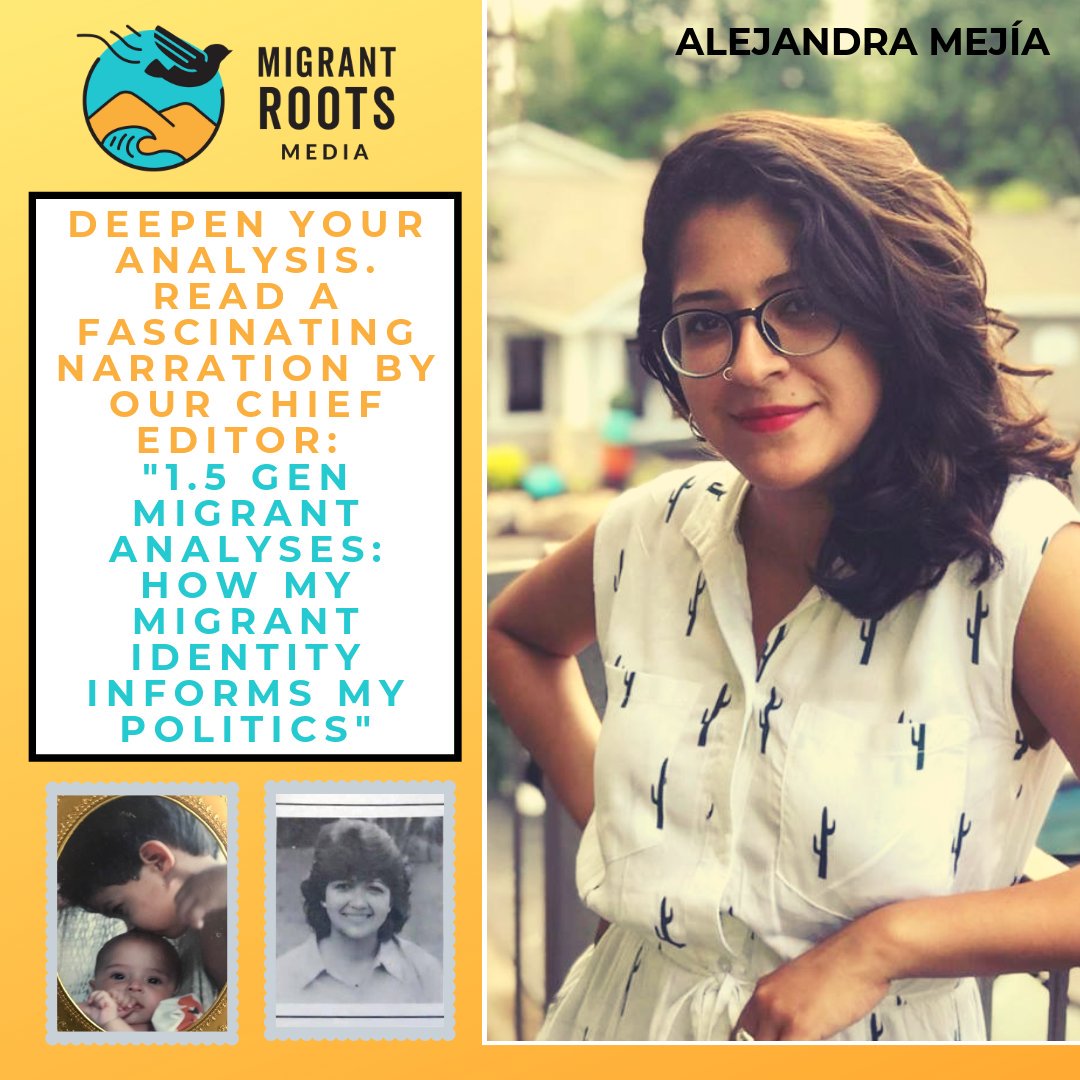 MigrantRoots's tweet photo. 🔵 Have you read our NEW ARTICLE by our Chief Editor, Alejandra Mejía @aj12mejia yet?! 1.5 Gen Migrant Analyses: How my migrant identity informs my politics "
•
#ReadLikeShare
#MigrantRoots #RaícesMigrantes #WeTellOurOwnStories
•
Sounds relevant? Donate: https://t.co/17IuNFO9bo https://t.co/kJWYPoth7b