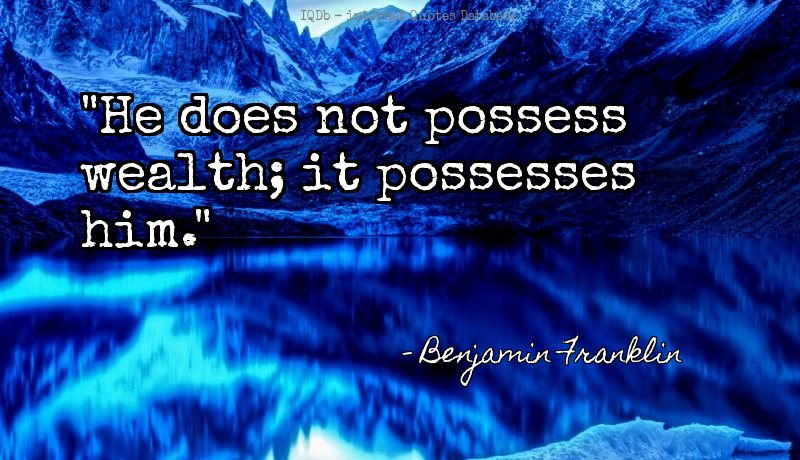 QuotesOnline4Me's tweet image. He does not possess wealth; it possesses him.... #Wealth #Possesses  #ThursdayThoughts quotes.online4me.com/?qid=5ee020cba…