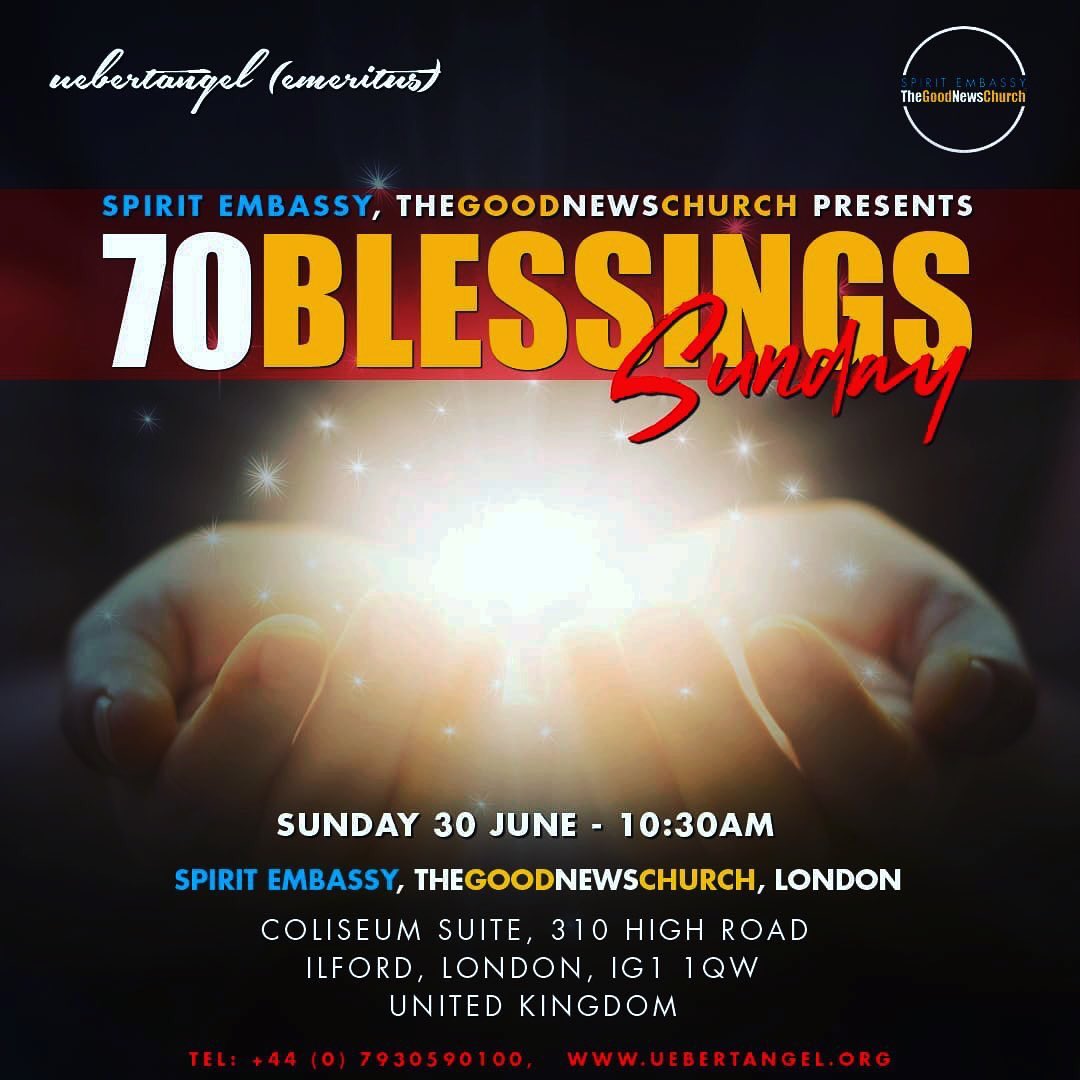 UebertAngel's tweet photo. 70 BLESSINGS SUNDAY... the Lord instructed me to decree 70 PROPHETIC BLESSINGS over your life this Sunday so no matter what BE IN THE BUILDING ON TIME and there is no preaching EXCEPT that release of the 70 BLESSINGS SO BE IN ILFORD, LONDON at 10:30 as usual...
#GoodNewsWorld https://t.co/aYIVhAHan0
