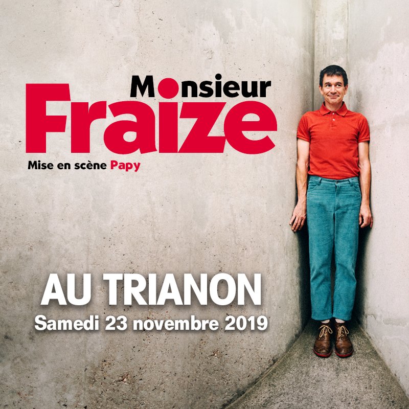 TS_PROD's tweet photo. #MonsieurFraize au @LeTrianonParis samedi 23 novembre 2019 ! Billetterie ouverte : https://t.co/RGgxW1rrmv #Fraize #Trianon #Paris #humour https://t.co/oxSnaxYDhd