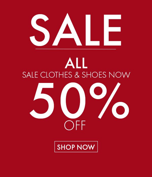 ALL sale now 50% off!