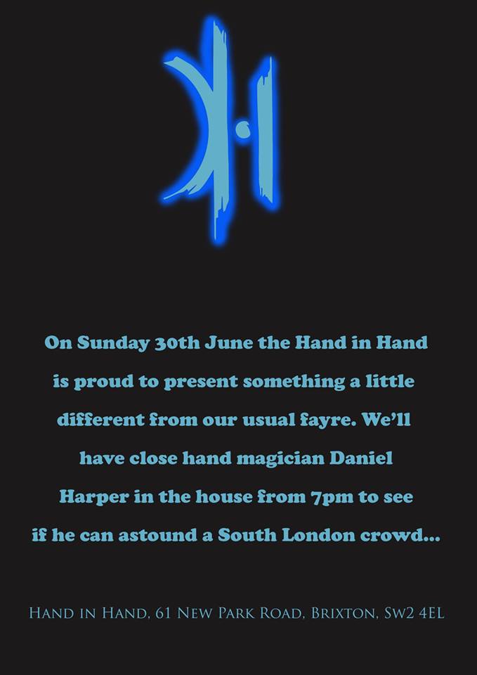 On Sunday we've got close hand magician Daniel Harper in the house to see if he can astound a South London crowd. He'll be doing his thing from 7pm. Prepare to be amazed!

Love

The Hand

#sw2 #brixton #brixtonhill #danielharper #danielharpermagician
