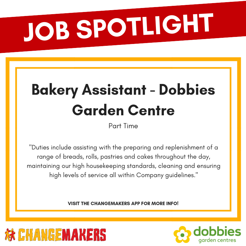 JOB SPOTLIGHT: Bakery Assistant - Dobbies Garden Centre 🍞

Learn more on the ChangeMakers app. #jobs #dundee #dundeejobs

Download the ChangeMakers app for FREE!
Apple: goo.gl/L0fhA1                            
Android: goo.gl/FA4RWj