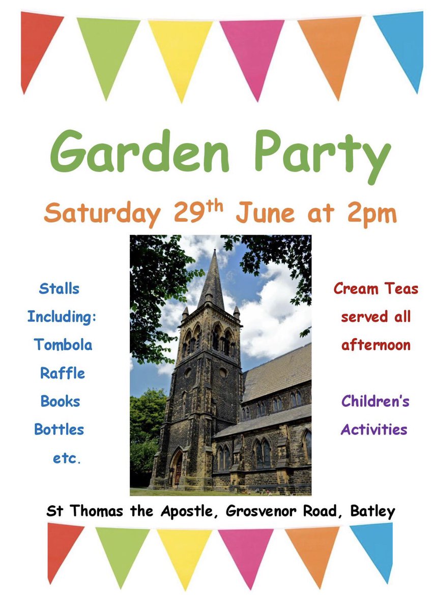 This Saturday 29th June

Please do come along to <a href="/StThomasBatley/">Saint Thomas</a> Garden Party

There will be 

🥞 pancakes 

☕️cream teas

🎉🧁lots of stalls 🍰🍪

🎹 music 

☀️sunshine🕶

All welcome 2.00- 4.00pm #Batley
