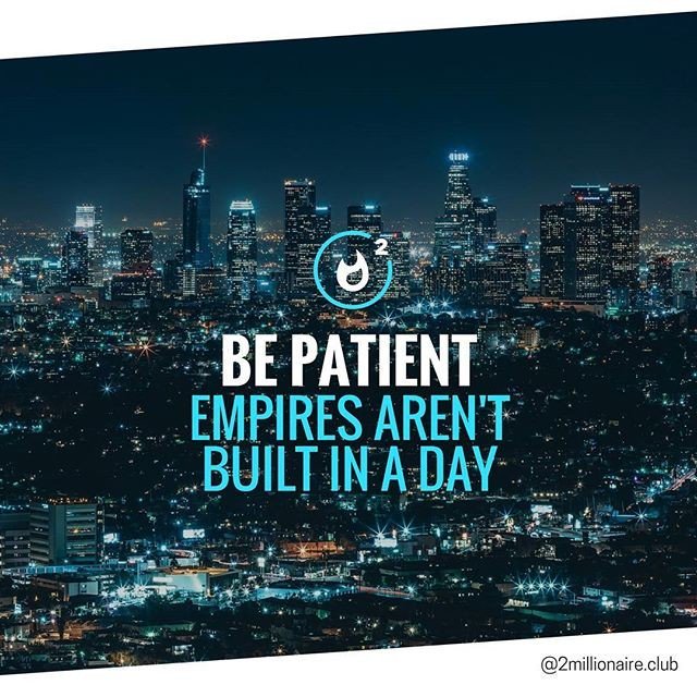 Be patient.
.
.
.
#2millionaireClub #motivation #motivationalquotes #motivational #motivationmonday #motivationalquote #motivationalspeaker #motivationquotes #motivationalmonday #motivationquote #inspiration #inspirationalquotes #inspirational #inspirations #inspirationalquo…