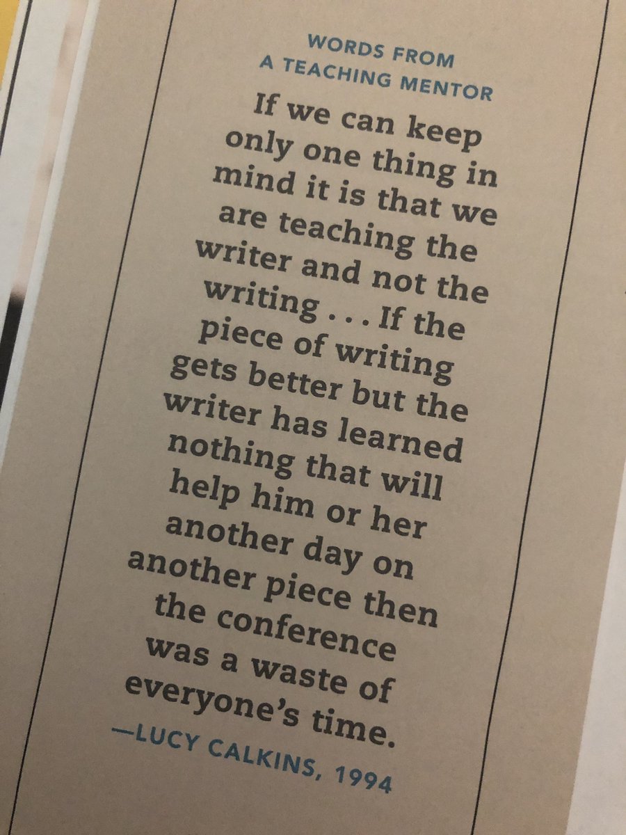 “Teach the writer not the writing.” - Lucy Calkins @ConferringCarl #classroomessentials