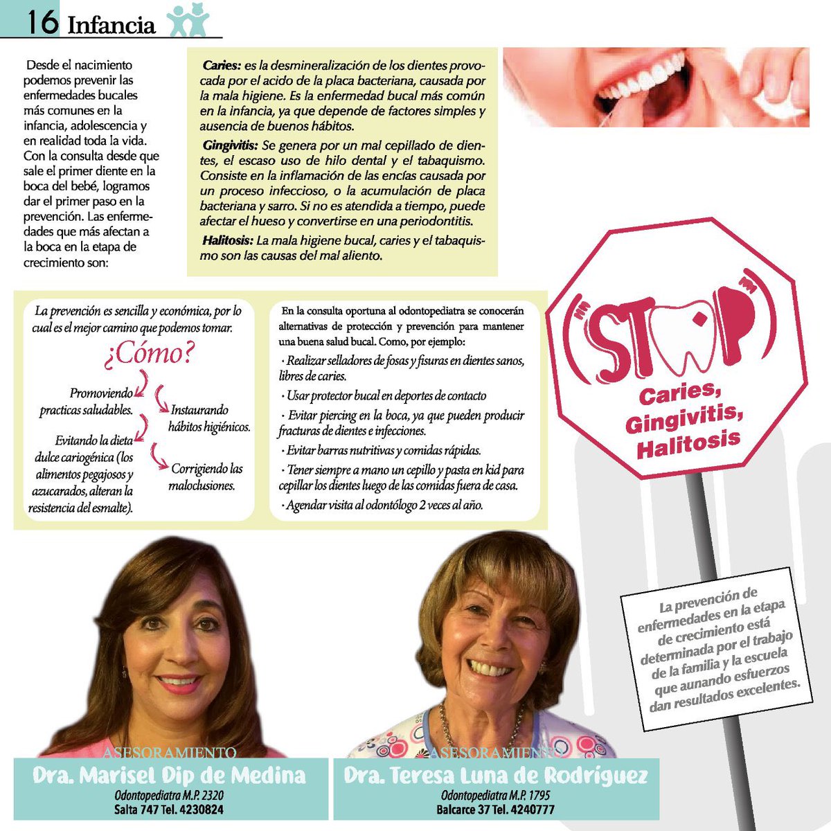 ValleFermi's tweet photo. #mundobebe #mundobebelider REVISTA #junio #88 GENIAL Disponible en Kioscos de #jujuy y #Salta 🛍Comercios y Consultorio Adheridos y en https://t.co/EU65tLp606
STOP Caries, Gengivitis, halitosis. Dra. Marisel Dip de Medina y Dra. Teresa Fina Luna
#saludbucal #prevención https://t.co/lo2fxSjcgz