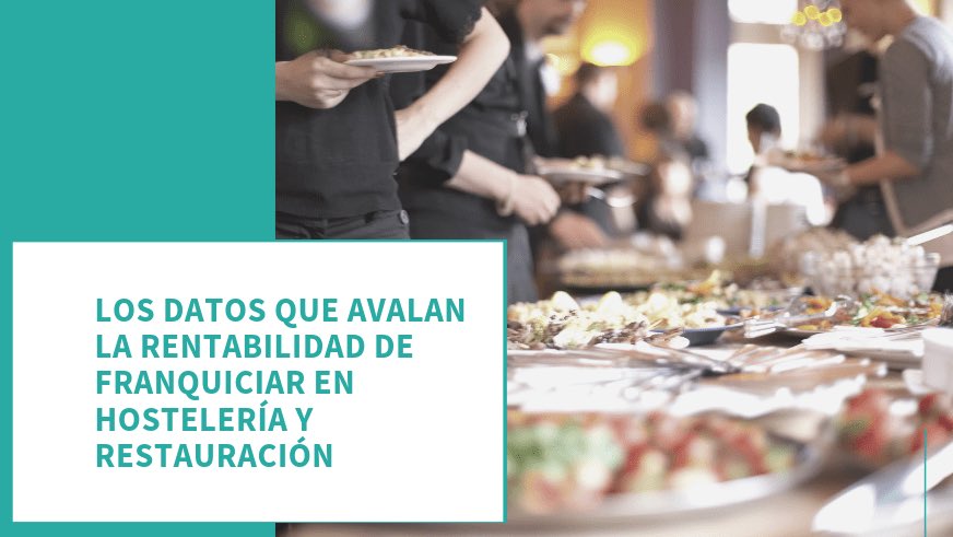 Los datos que avalan la rentabilidad de franquiciar en hostelería y restauración
¿Quieres saber más? Te lo contamos en nuestro blog 📝.

ℹ️ franquiciasenespaña.es/blog.php?p=25

#Franquiciasrestauracion #Franquiciashosteleria #franquiciasrentables #emprendeenfranquicia