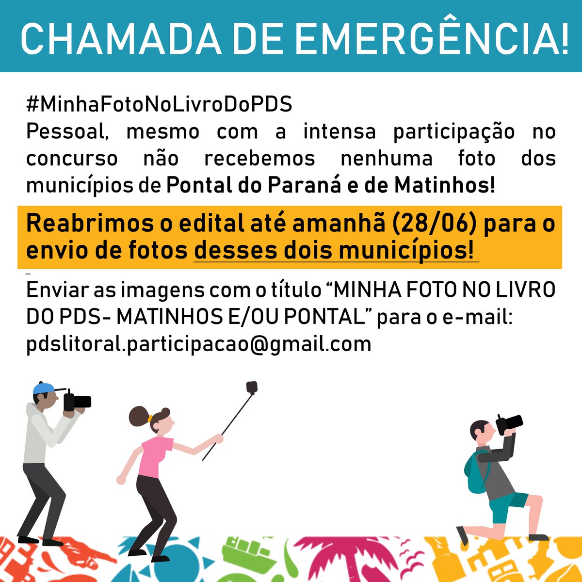 CHAMADA DE EMERGÊNCIA!

Pessoal, o concurso do #MinhaFotoNoLivroDoPDS foi um sucesso, mas não recebemos nenhuma foto dos municípios de Pontal do Paraná e Matinhos.
Então resolvemos reabrir o edital até amanhã, dia 28/06 para fotografias APENAS desses dois municípios!