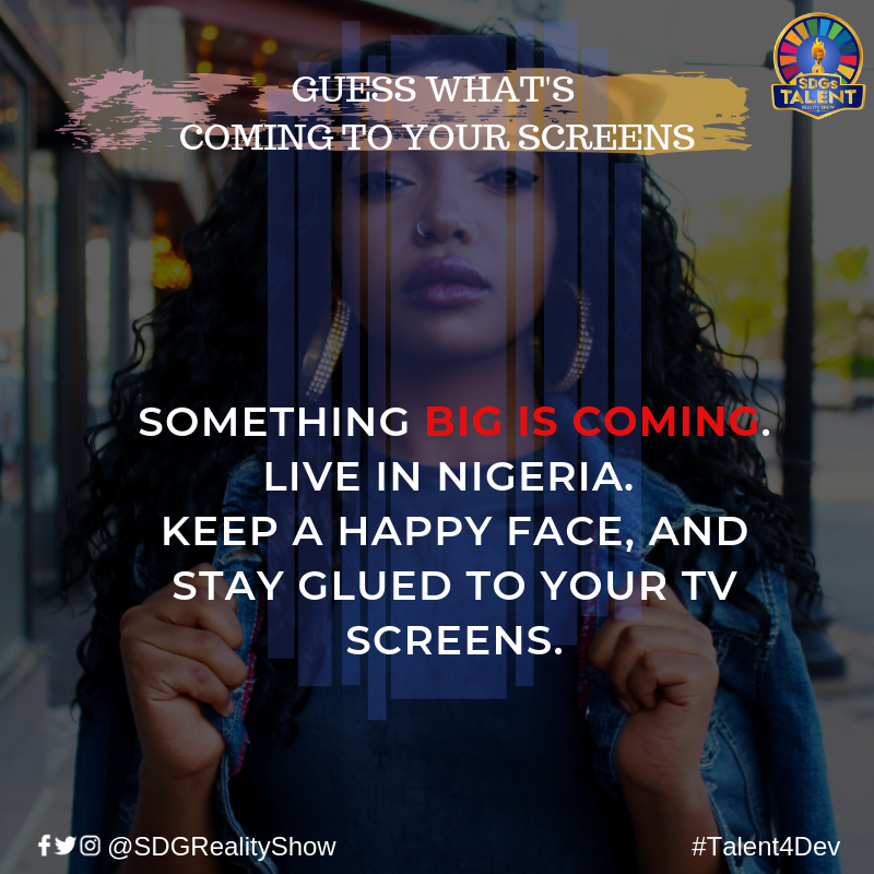 SDGRealityShow's tweet photo. GUESS WHAT'S 
COMING TO YOUR SCREENS.
_
The "SDGs Talent Reality Show" Live in Nigeria. 
Keep a happy face, and stay glued to your TV screens.
click here - https://t.co/ul0U40YwNP for more. 
#Talent4Dev
_
#RealityTVShow
#TalentHunt
#UNDP
#SDGs2030
#MofeDuncan
#Naija
#HotandSpicy https://t.co/SnkE6mLX7f