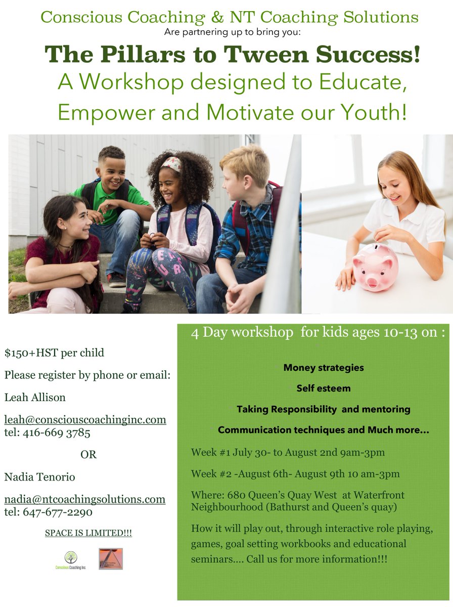 A workshop for Tweens this summer.  The Pillars to Tween Success.  Conscious Coaching Inc and NT Coaching Solutions have partnered to bring this 4 day workshop to tweens by giving them the skills, knowledge and confidence to be amazing future leaders.  #tweensuccess #workshop