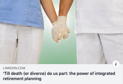 From the blog: Is integrated retirement planning the key to wedded bliss? No matter what your future holds, here's why a comprehensive plan that considers the assets of you and your spouse matters! 
#retirementplanning #physicians
linkedin.com/pulse/till-dea…