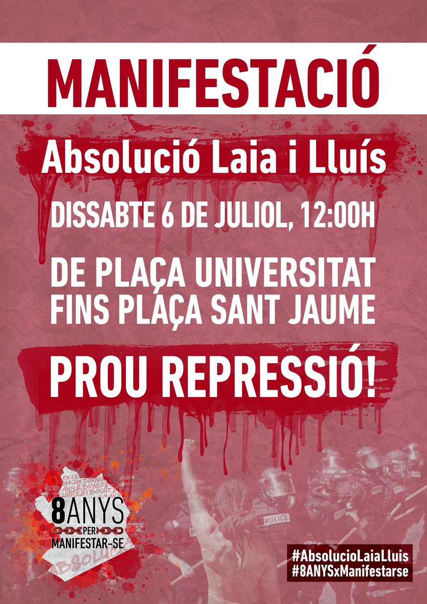 ⚠ ATENCIÓ ⚠

⚖  #JudiciFarsa el 8 Juliol!
➡ Demanen #8ANYSxManifestarse!

✊ Responem Manifestant-nos ✊

Contra TOTA la repressió sense sentit al poble dissident!

👉 Ds. 6 Juliol, 12h, Pl. Universitat, BCN

Omplim els carrers exigint #ProuRepressió i #AbsolucióLaiaLluís