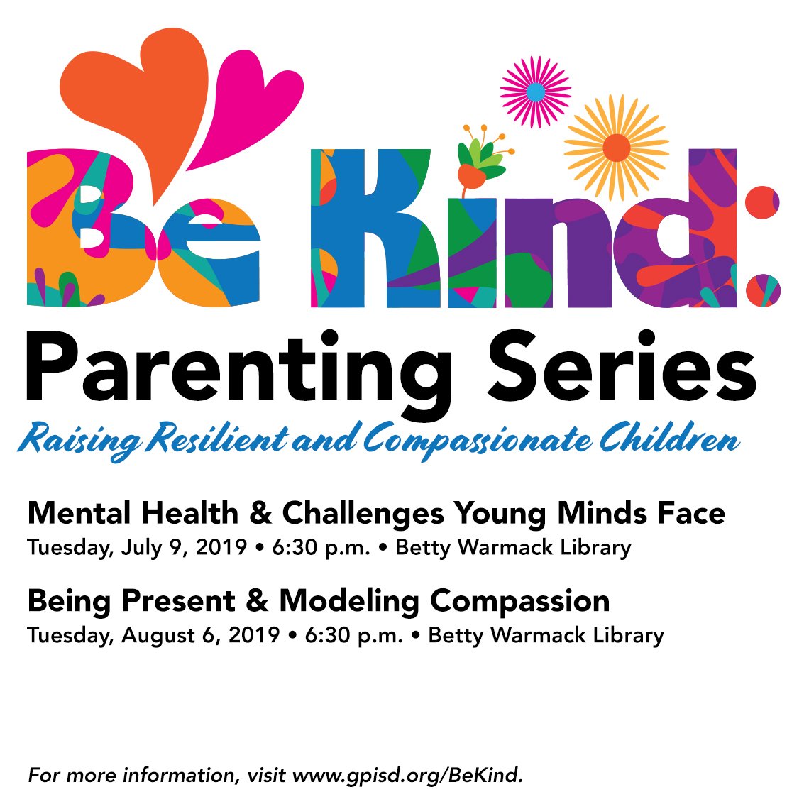 grandprairieisd's tweet photo. The next installment of the Be Kind: Parenting Series is on Tuesday, July 9, 6:30 P.M. at the Betty Warmack Library.
Mental Health and Challenges Young Minds Face
#BeKindGPISD #BeKindParentingSeries #BeKindSummerEdition https://t.co/HxZydPrS2X