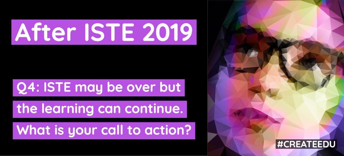 ClaudioZavalaJr's tweet photo. Q4: @ISTE may be over but the learning can continue. What is your call to action?
#CreateEDU #iste19 #AfterISTE @iste https://t.co/yMI13bk23e