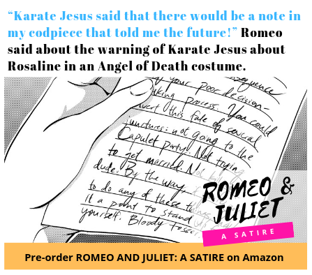rjsatire's tweet photo. Oh no, Romeo is faced with a note that #Karate #Jesus said he would find about a girl in an Angel of Death costume... and that's Rosaline in #Shakespeare's #ROMEOANDJULIET amusingly re-visited #mashup version. See for yourself at https://t.co/1AVjJSPLyo! https://t.co/sQaTrw3tMY