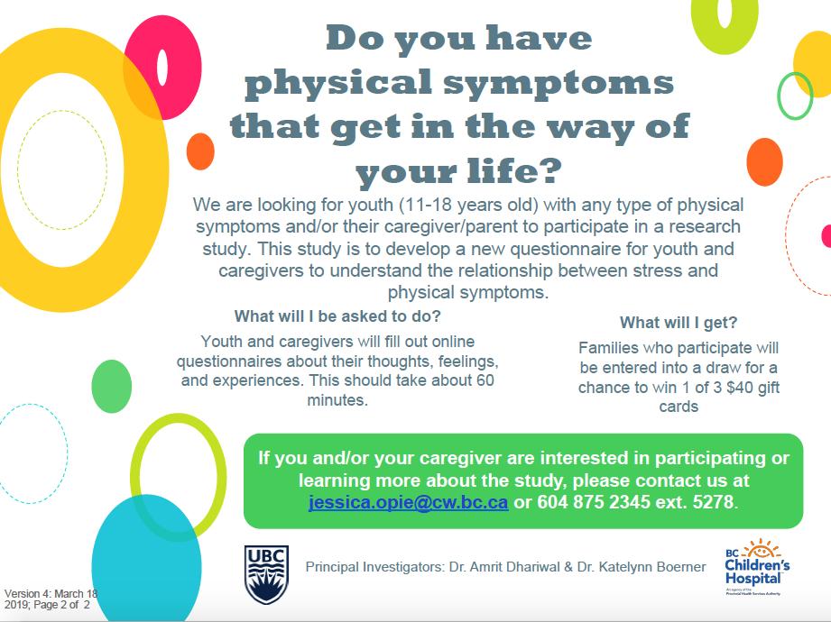 Researchers <a href="/BCChildrensHosp/">BC Children's Hospital</a> are looking for families of youth with any type of physical symptoms to help them develop a questionnaire to understand the relationship between stress and physical symptoms. Email jessica.opie@cw.bc.ca to learn more!