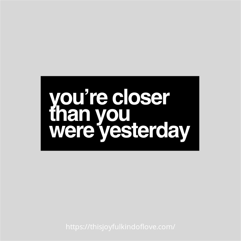 Don't lose your heart. You're closer than you were yesterday.: thisjoyfulkindoflove.com/do-not-lose-he… #thisjoyfulkindoflove #Dontloseheart #dontstop #youresoclose #almostthere