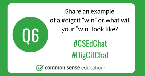 CommonSenseEd's tweet image. Q6 - Example of a #digcit “win”? OR what will your “win” look like? 
What is your goal? #CSEdChat #DigCitChat