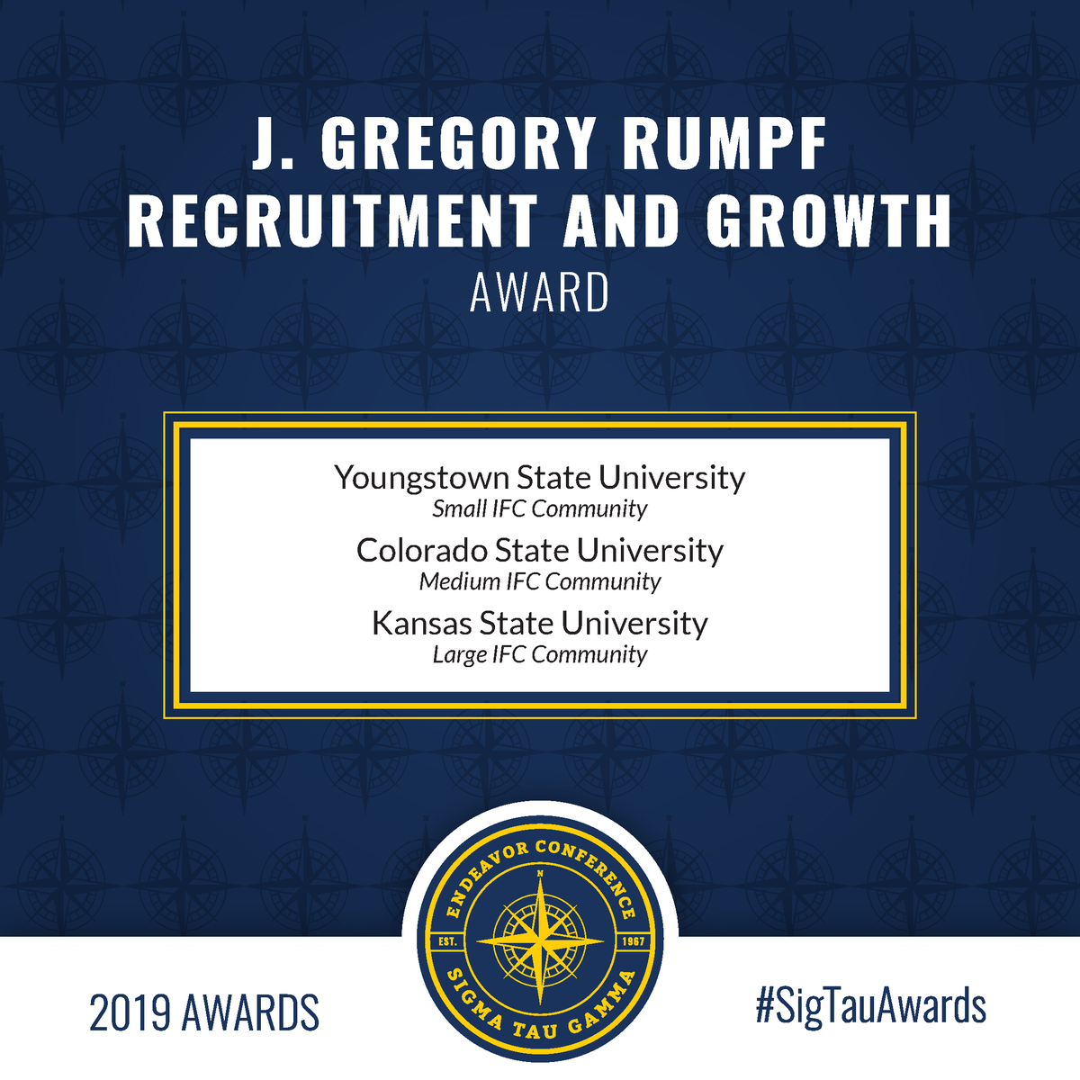 RECRUITMENT
The winners of the J. Gregory Rumpf Recruitment and Growth award are Youngstown State, Colorado State, and Kansas State. Congrats, Brothers! #SigTauEndeavor