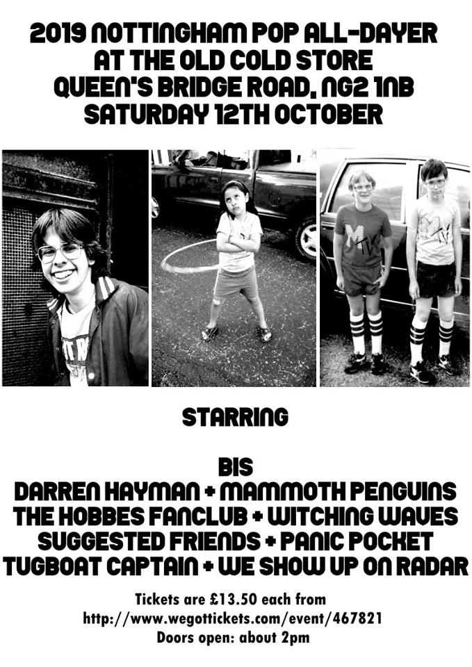 Tix going fast for our Pop All-Dayer on 12 October, w/ <a href="/thebandbis/">bis</a> <a href="/darrenhayman/">Darren Hayman</a> <a href="/witchingwaves/">Witching Waves</a> <a href="/WeShowUpOnRadar/">WeShowUpOnRadar</a> <a href="/panic_pocket/">Panic Pocket</a> <a href="/tugboatcptnband/">tugboat captain</a> @hobbesfanclub <a href="/MammothPenguins/">Mammoth Penguins</a> and <a href="/suggestedfronds/">suggested friends</a> - join in the fun by getting yours here: wegottickets.com/event/467821