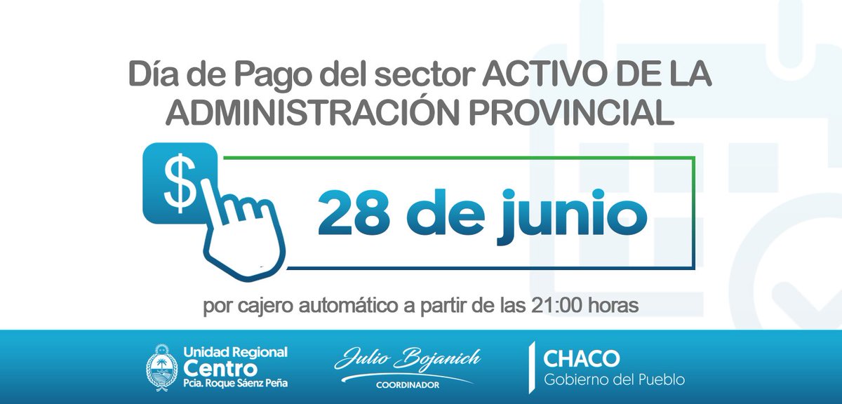 URCentro's tweet photo. 📅 28/junio 👉 Día de Pago Sector #Activo de la Administración Pública Provincial

@BojanichJulio @domingopeppo @ChacoGobierno https://t.co/pKdnWT7e0I