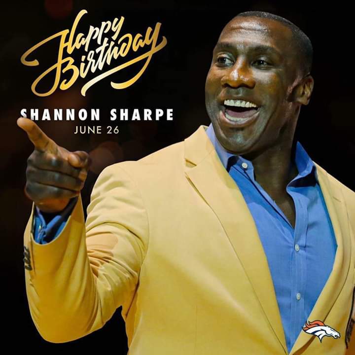 Big shout-out happy birthday to Shannon Sharpe player of the Denver Broncos horsepower 