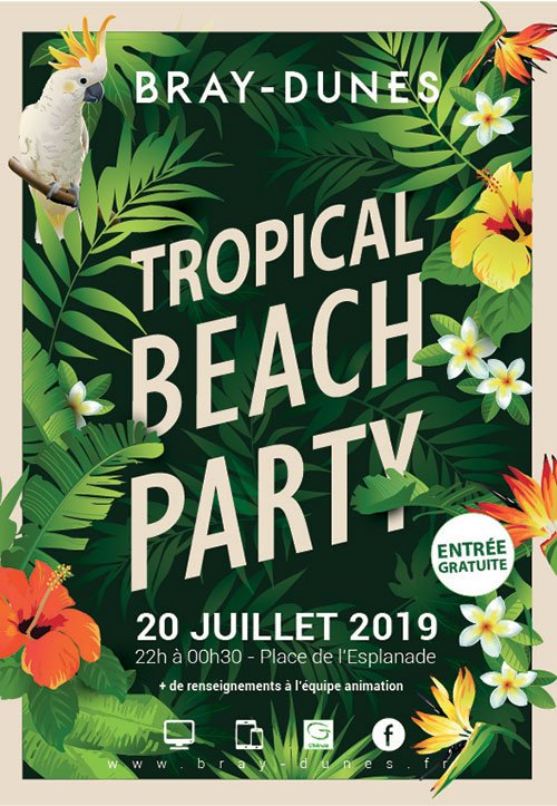 [TROPICAL BEACH PARTY]
Samedi 20 Juillet
Place de l’esplanade de 22h à 0h30