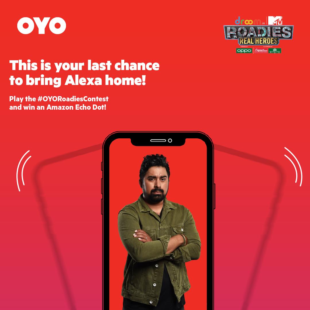 oyorooms's tweet photo. The #OYORoadiesContest is nearing the end and we're going all out! Play the contest on the #OYOApp and get a chance to win a brand new Amazon Echo Dot. Don't think, start playing now: https://t.co/B4UTLvet2k
#OYO #MTVRoadies #RoadiesRealHeroes #Roadies2019 #RoadiesSeason16 https://t.co/QEtUshydKO