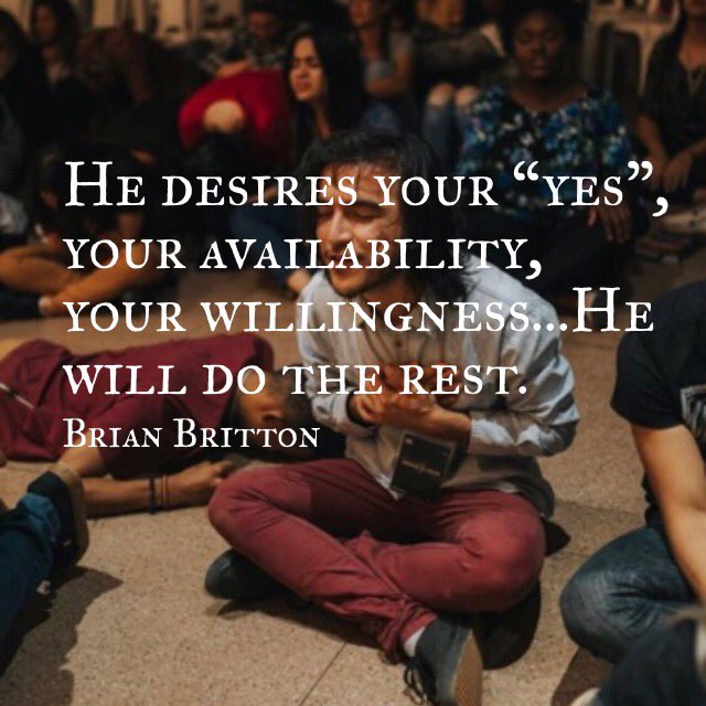 He desires your “yes”, your availability, your willingness...He will do the rest. #jesus #obedience #love #holyspirit #church #missions #missoes #irisglobal #prayer #harvestfamilynetwork #thesend #awakening #europeshallbesaved #americashallbesaved  #brianbrittonquote