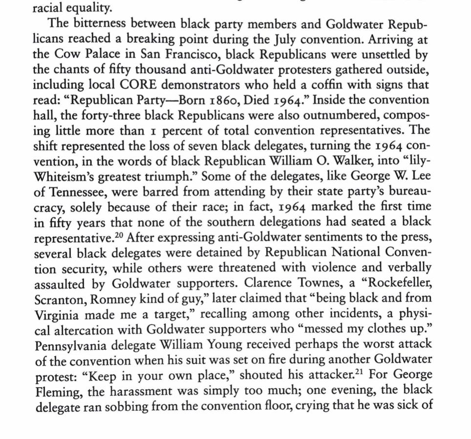 It wasn't just Goldwater, though. As  @LeahRigueur has shown in her brilliant book, at the 1964 GOP convention, some black delegates were barred from attending, while others were harassed. One black man had his suit set on fire. "Keep in your own place," his attacker yelled.