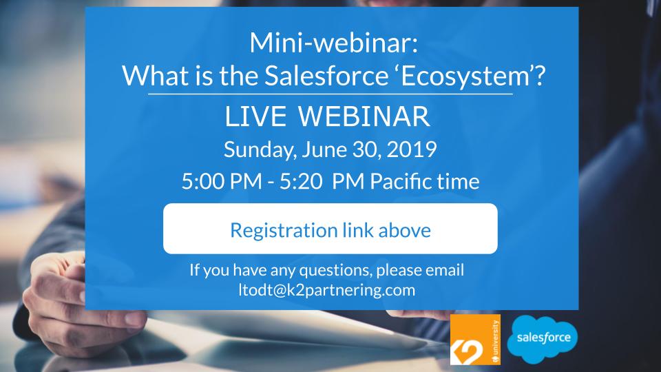 Reminder: Sunday mini-#webinar: 'What is the Salesforce ‘Ecosystem’?'

Are you new to #Salesforce? Exploring #Trailhead? Want to familiarize yourself with partner companies, the AppExchange, and see examples of #jobs within the 'ecosystem'?

Register now: buff.ly/2JbyX1q