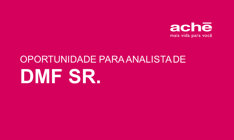 O Aché está com oportunidade para Analista de DMF Sênior - lnkd.in/dp4sbK2. Atenção: até o dia 04/07/2019.